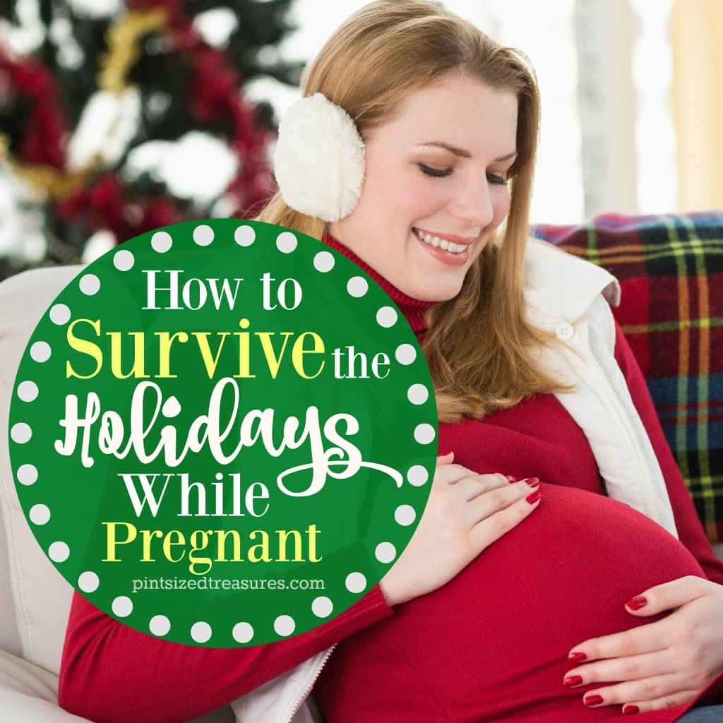 how to survive the holidays while you're pregnant