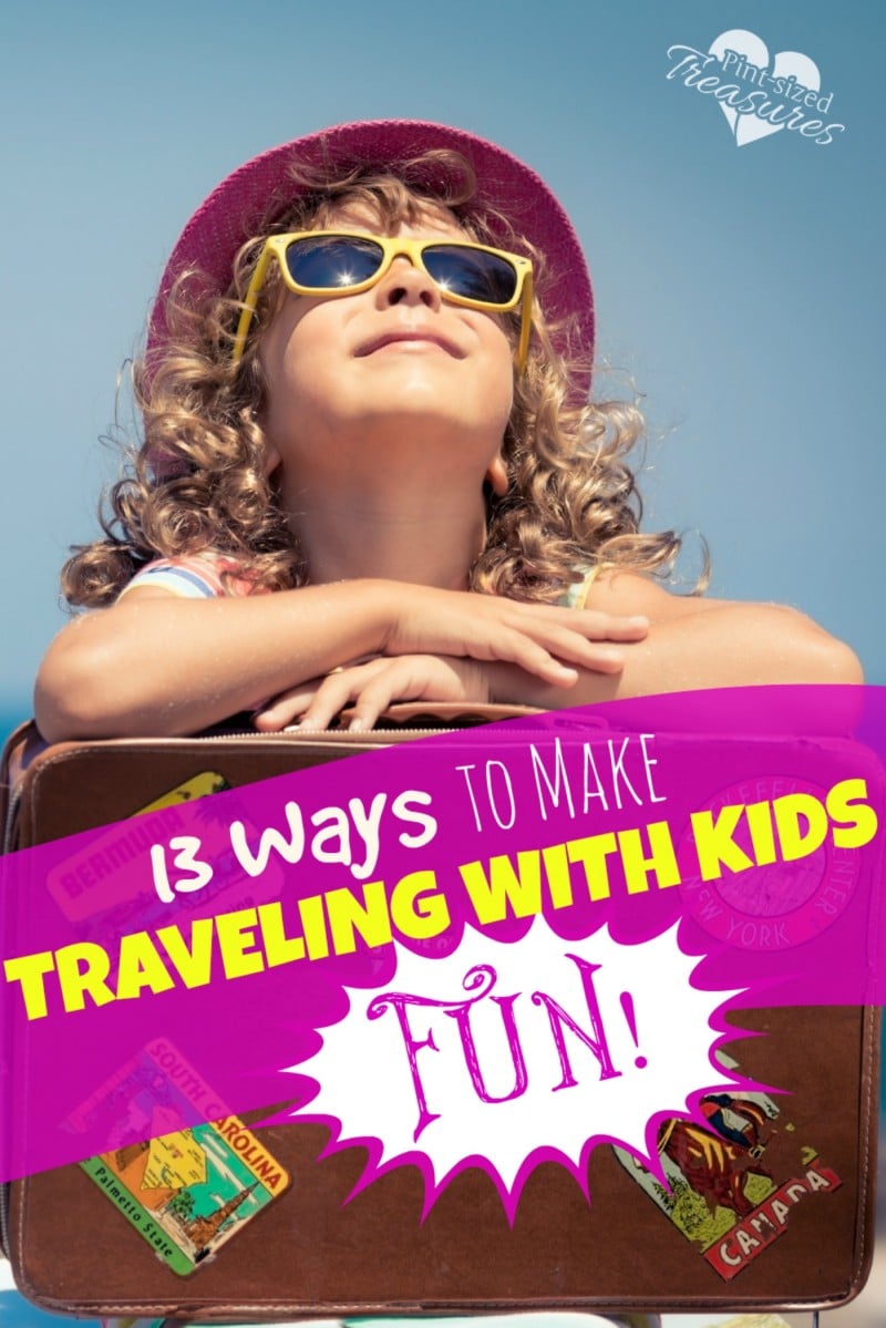 how to make traveling with kids fun