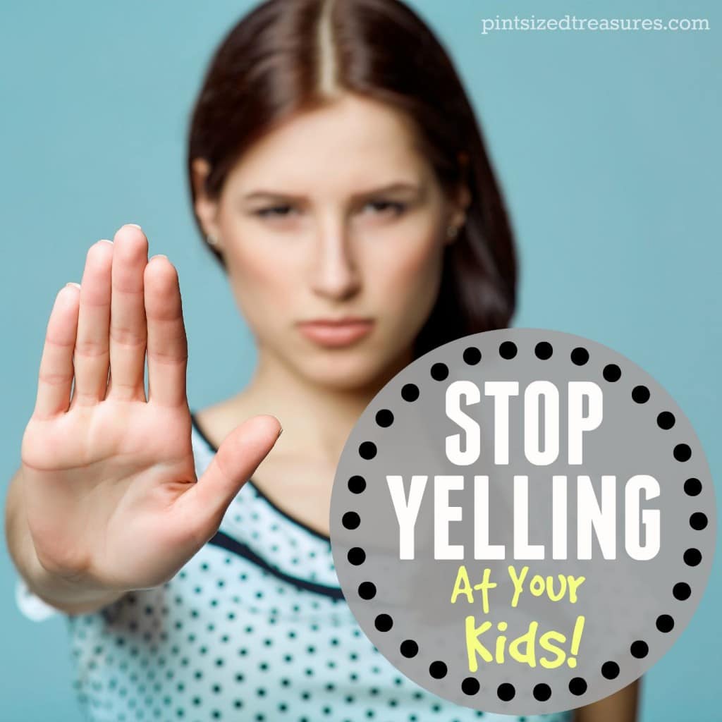 how to stop yelling at kids