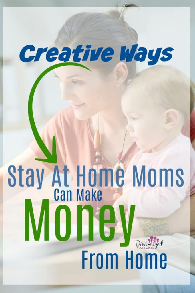 Wow! These ideas are super creative! Any stay-at-home-mom who wants to earn money from home will LOVE this list! Ideas for every stay-at-home mom! #stayathomemom #earningmoney #workfromhome #wahm #sahm mommyblog