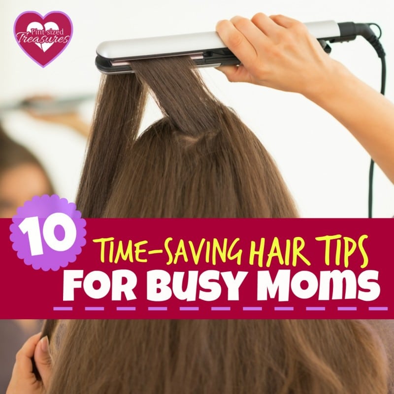 time-saving hair tips for busy moms