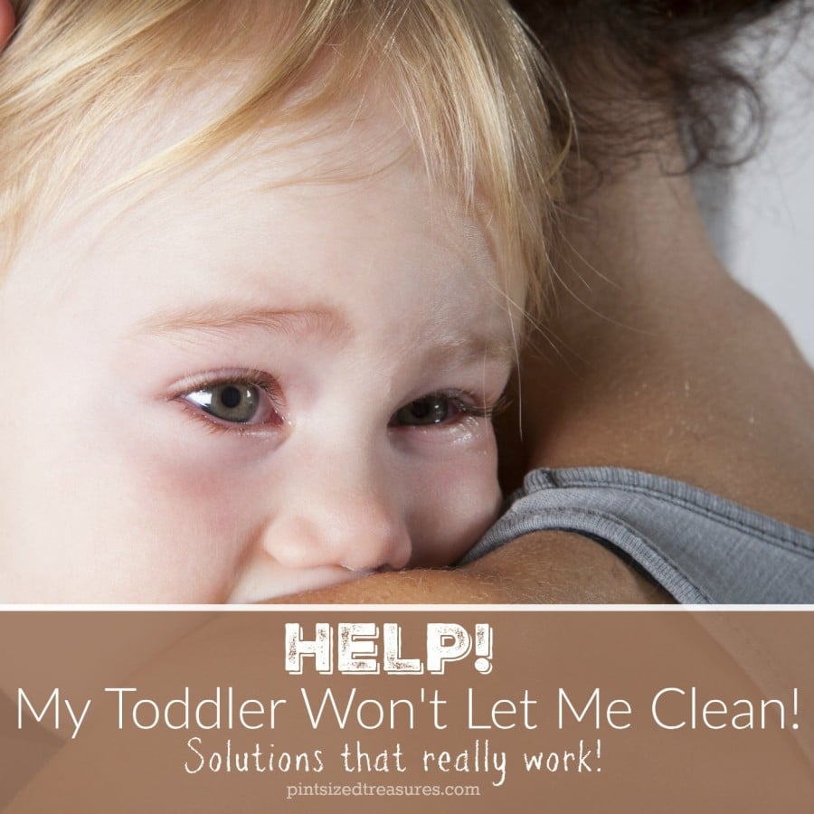 moms of toddlers who need to clean house