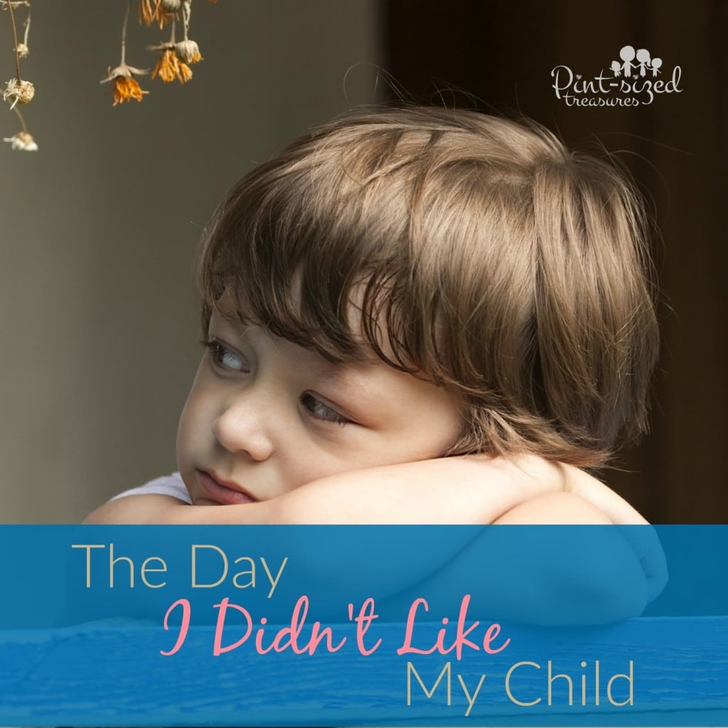 The day I didn't like my child