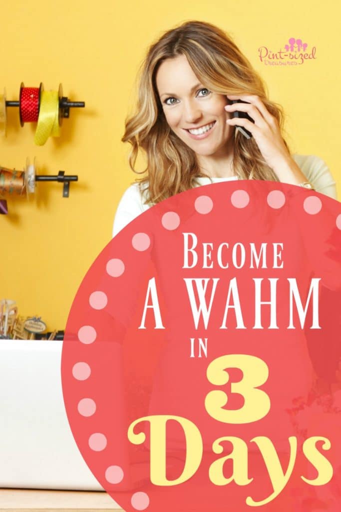become a wahm in three days