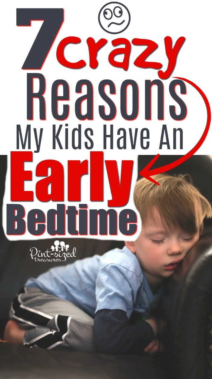 Our kids have an early bedtime and here are the seven crazy reasons we made that decision and stick to it! Early bedtimes have made our kids happier and healthier! #pintsizedtreasures #bedtime #earlybedtime #bedtimeforkids #parentingtips #parentinghelp #parenting