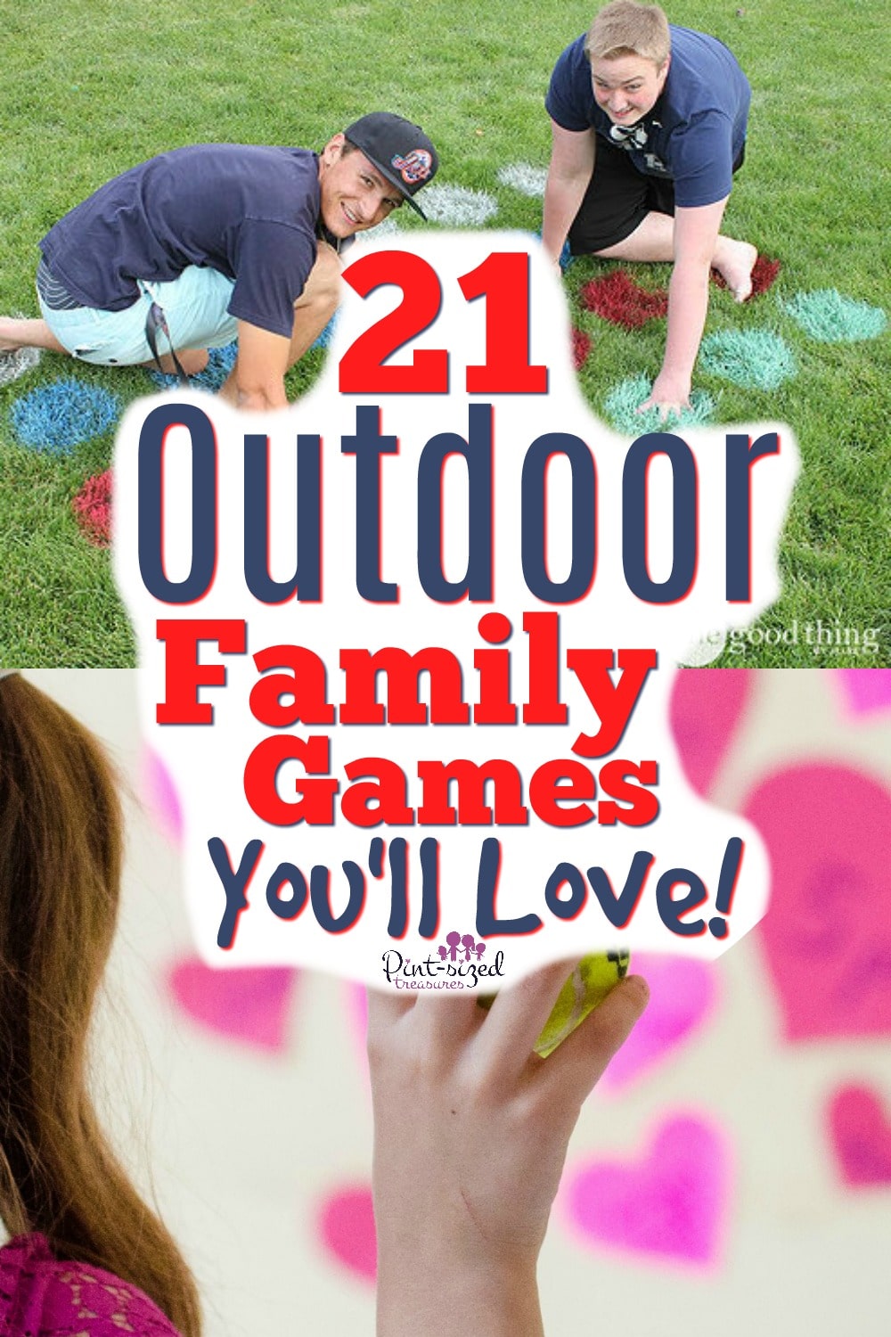 21 Creative Outdoor Games For Families And Friends Pint Sized Treasures