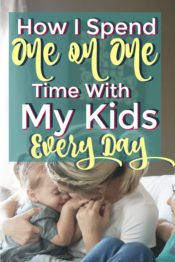 How to spend one on one time with kids