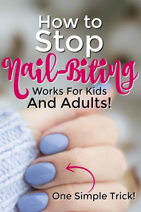 How to Stop Nailbiting: One Trick to Stop Nail Biting · Pint-sized Treasures