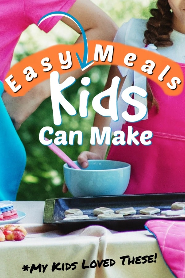 easy meals kids can make by themselves