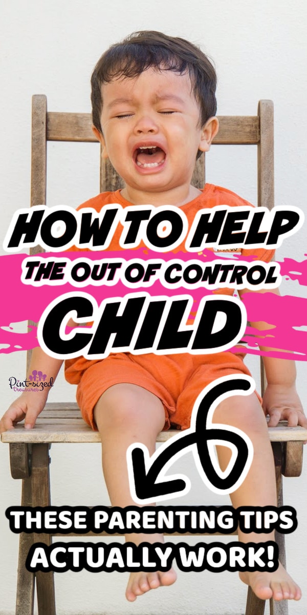 parenting tips for the out of control child