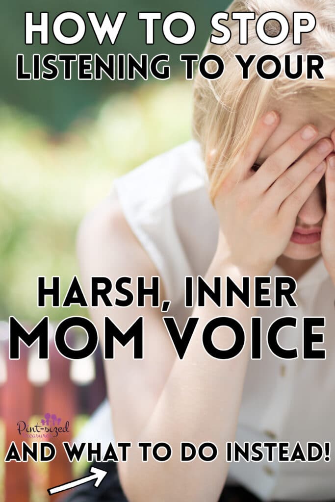 a mom exhausted from listening to her harsh, critical voice