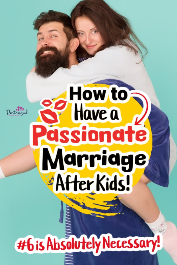 how to have a passionate marriage after kids